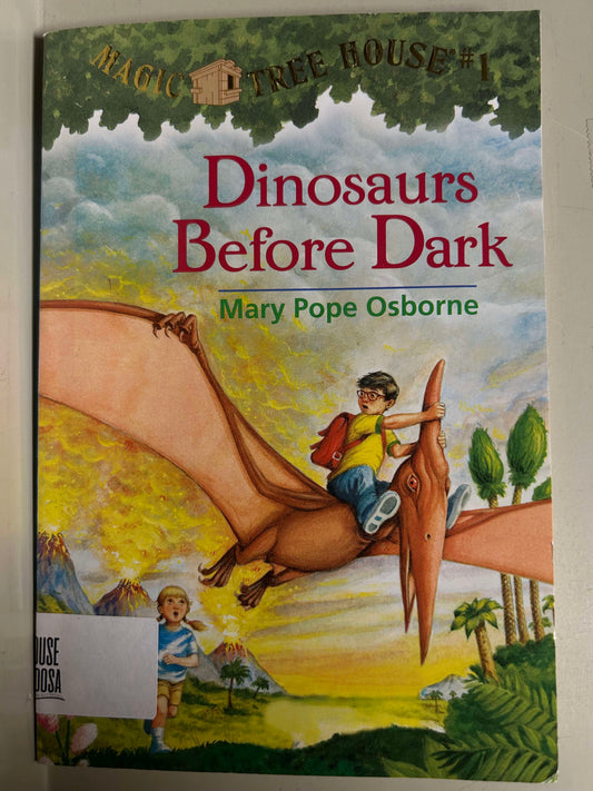 Magic Tree House Dinosaurs Before Dark