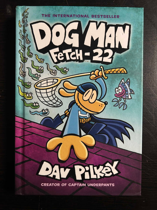Dog Man: Fetch-22