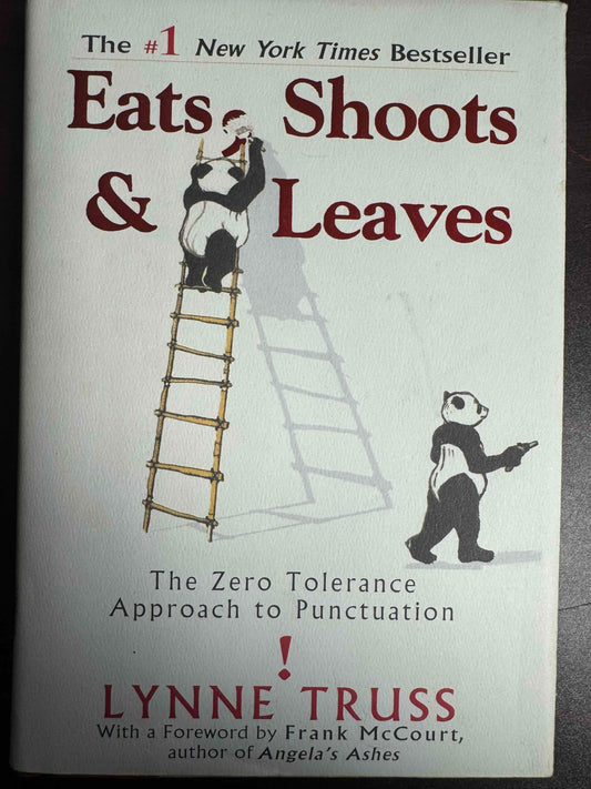 Eats, Shoots & Leaves: The Zero Tolerance Approach to Punctuation