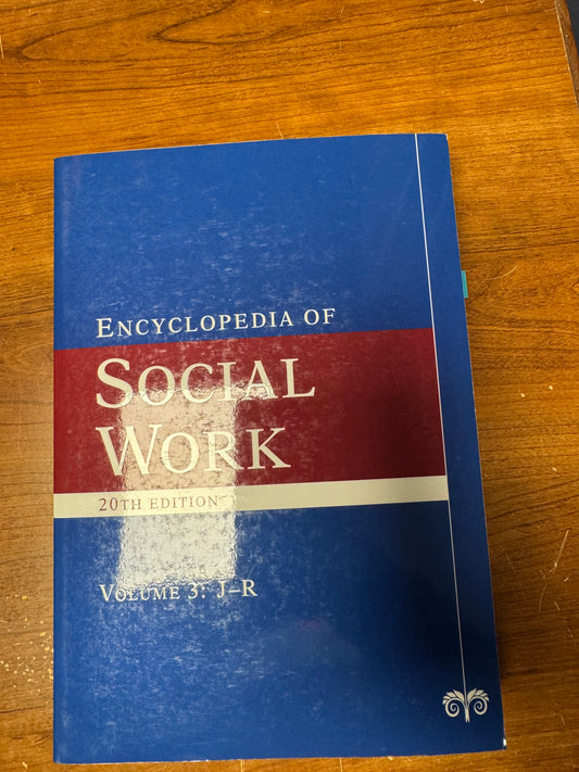 Encyclopedia of Social Work, Volume 3: J-R