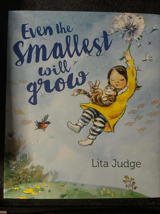 Even the Smallest will Grow