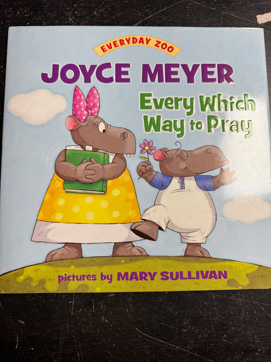 Every Which Way to Pray