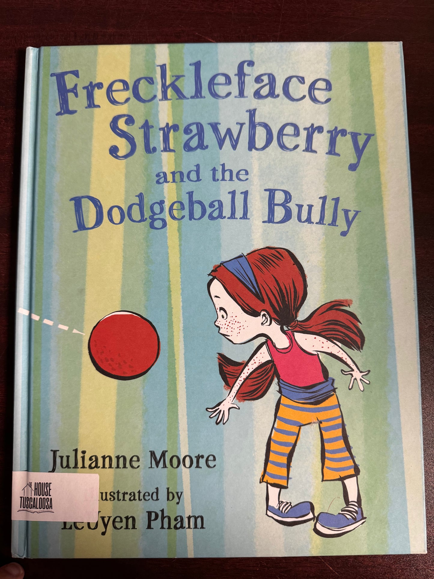 Freckleface Strawberry and the Dodgeball Bully