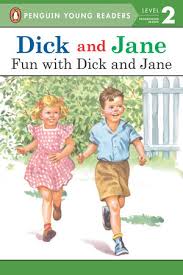 Dick and Jane Fun with Dick and Jane