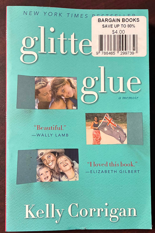 Glitter Glue: A Memoir