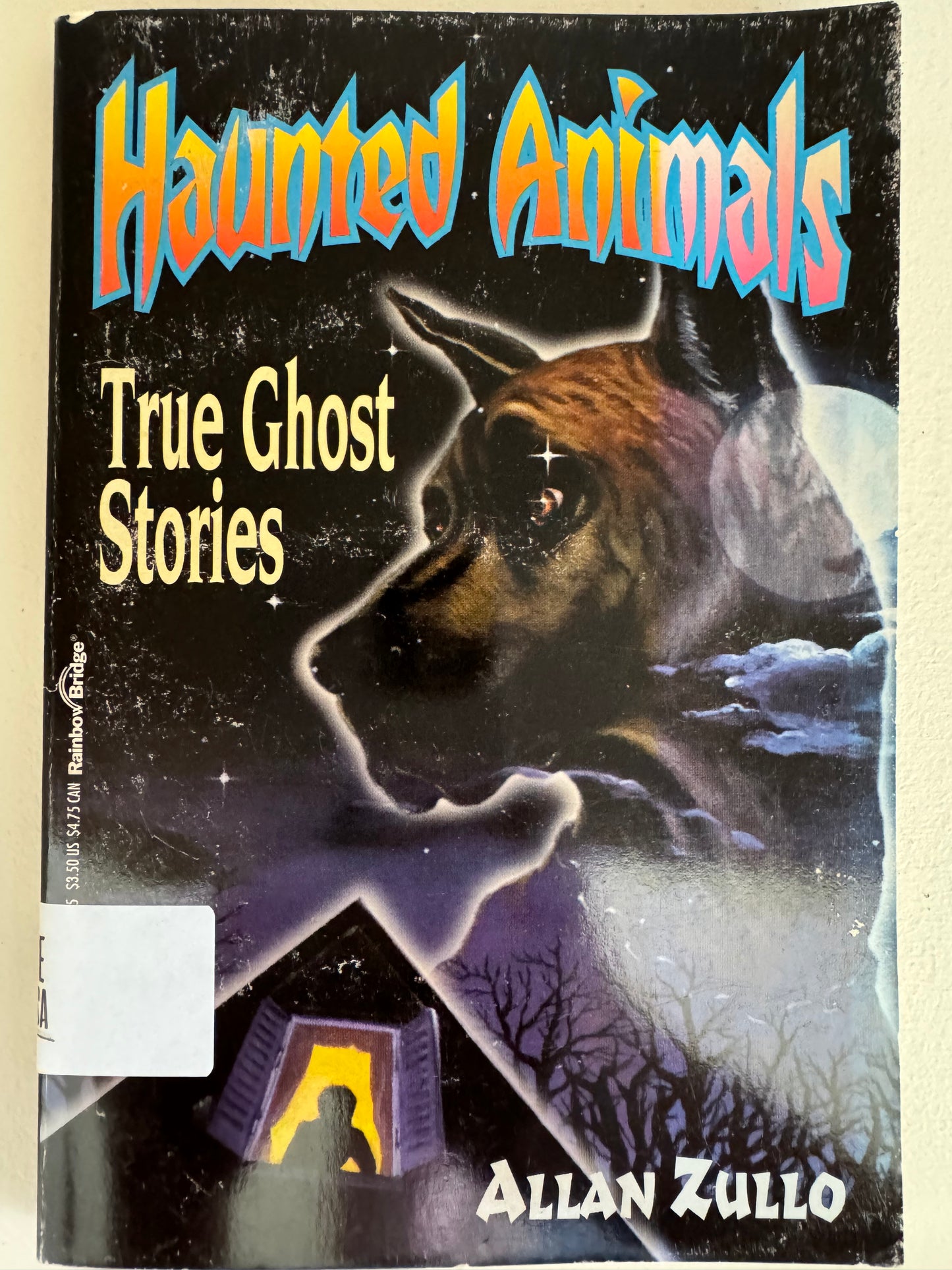 Haunted Animals: True Ghost Stories