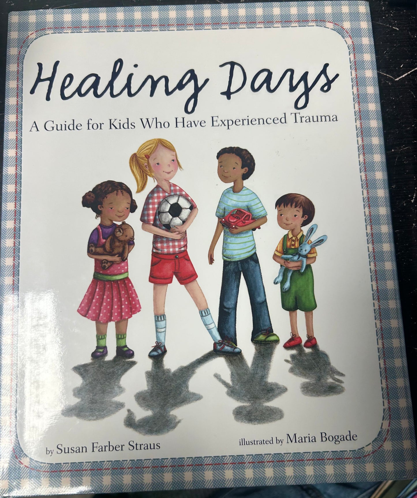 Healing Days: A Guide for Kids Who Have Experienced Trauma