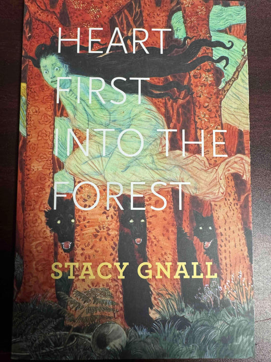 Heart First Into the Forest