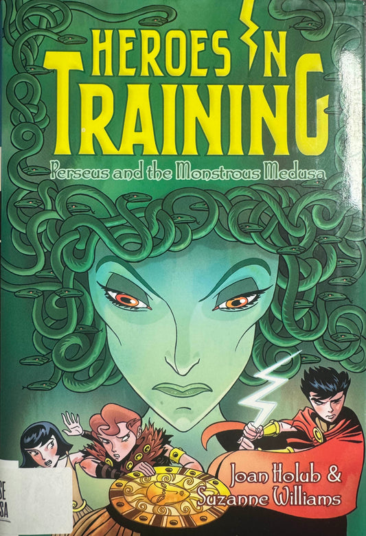 Heroes in Training: Perseus and the Monstrous Medusa