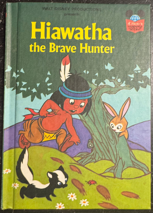 Hiawatha the Brave Hunter