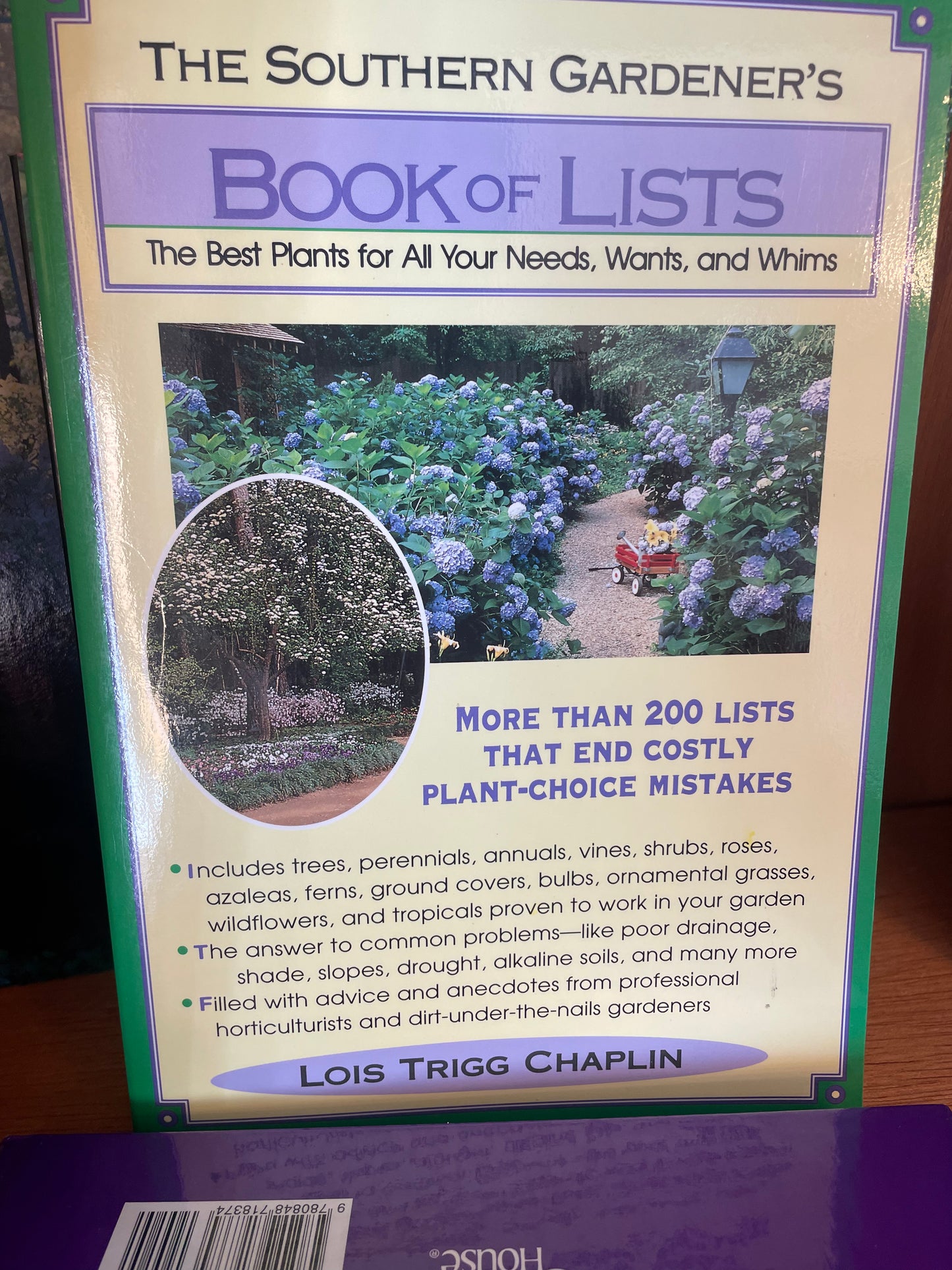 Southern Gardener's Book of Lists: The Best Plants for All Your Needs, Wants, and Whims, The