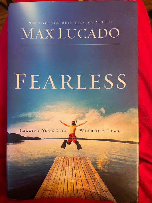 Fearless: Imagine Your Life Without Fear