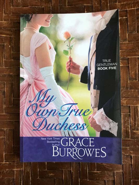 My Own True Duchess (True Gentlemen) (Volume 5)