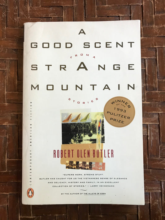 Good Scent from a Strange Mountain, A