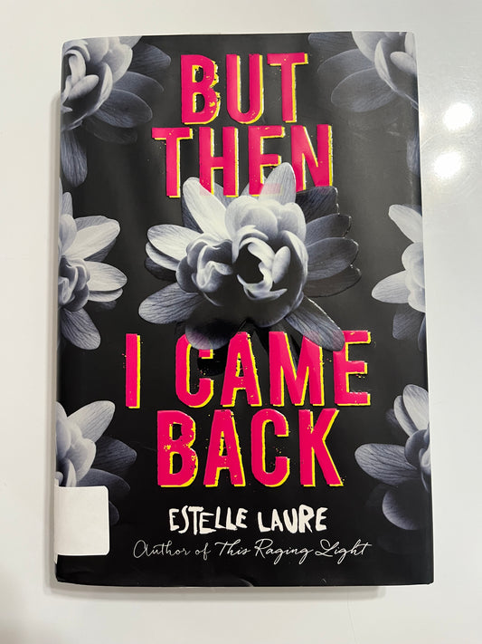 But Then I Came Back