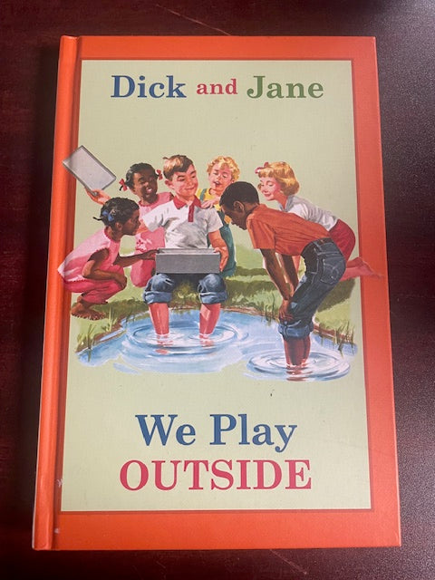 Dick and Jane: We Play Outside