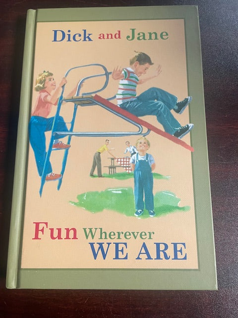 Dick and Jane: Fun Wherever We Are