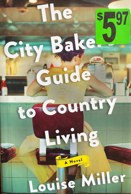 City Baker's Guide to Country Living, The
