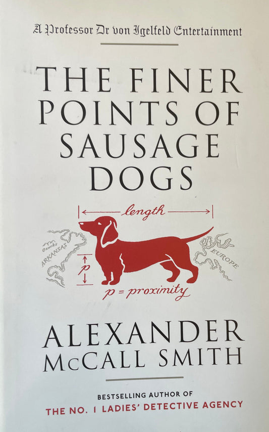 Finer Points of Sausage Dogs, The