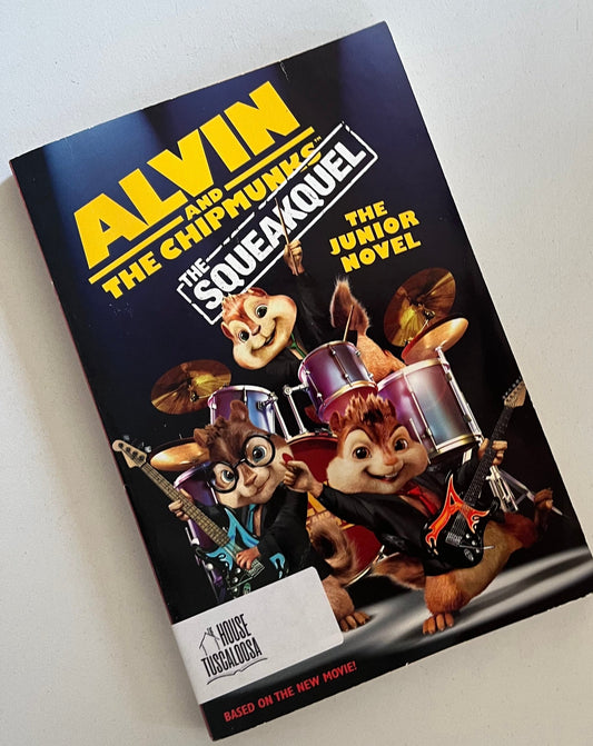 Alvin and the Chipmunks: The Squeakquel: The Junior Novel