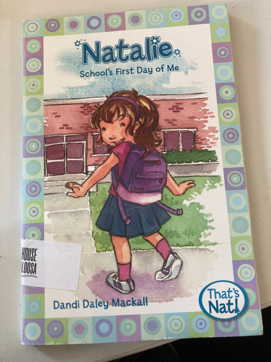 Natalie: School's First Day of Me (That's Nat!)