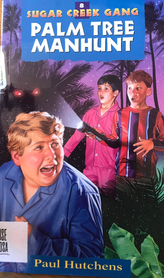 Palm Tree Manhunt (Sugar Creek Gang Original Series)
