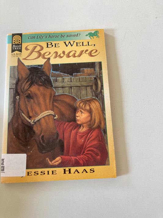 Be Well, Beware