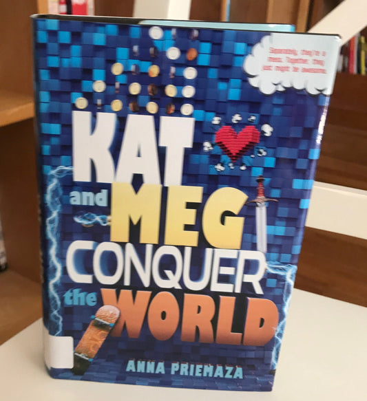 Kat and Meg Conquer the World