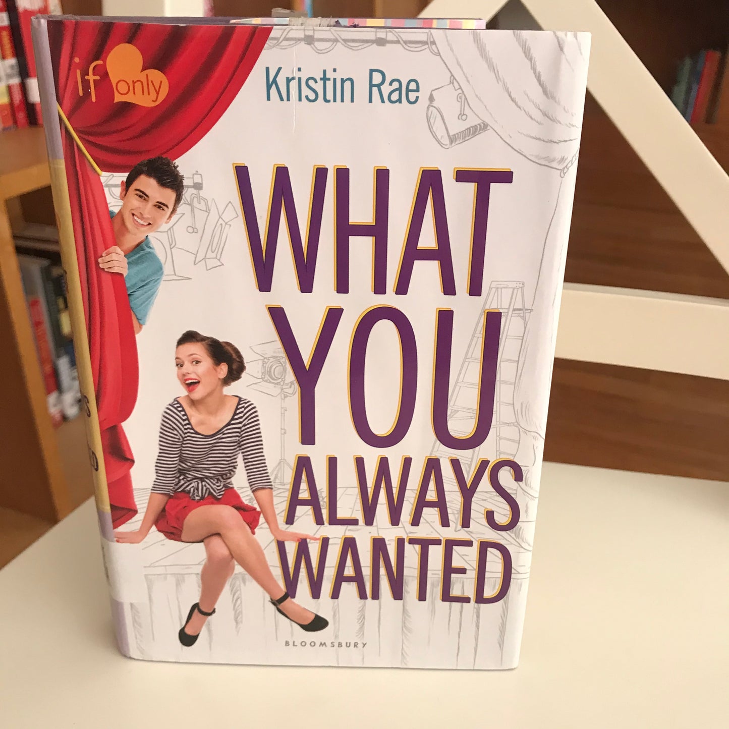 What You Always Wanted: An If Only novel