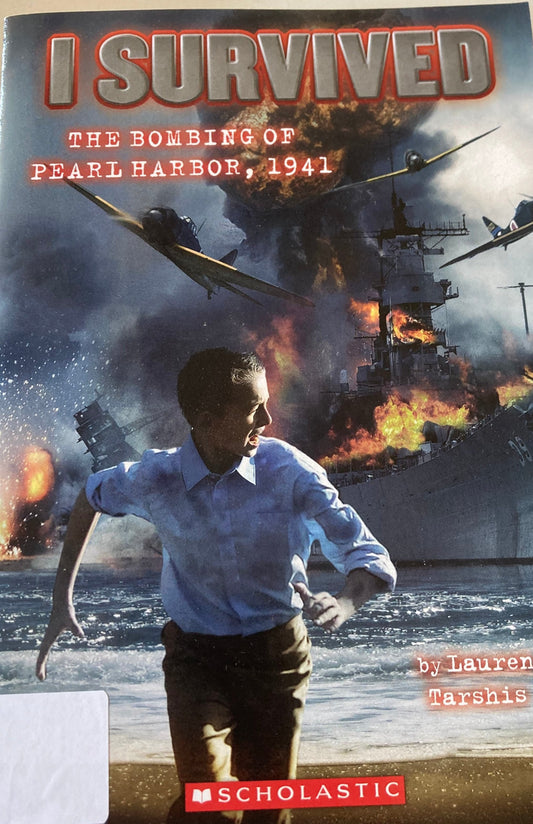 I Survived #4: I Survived the Bombing of Pearl Harbor, 1941