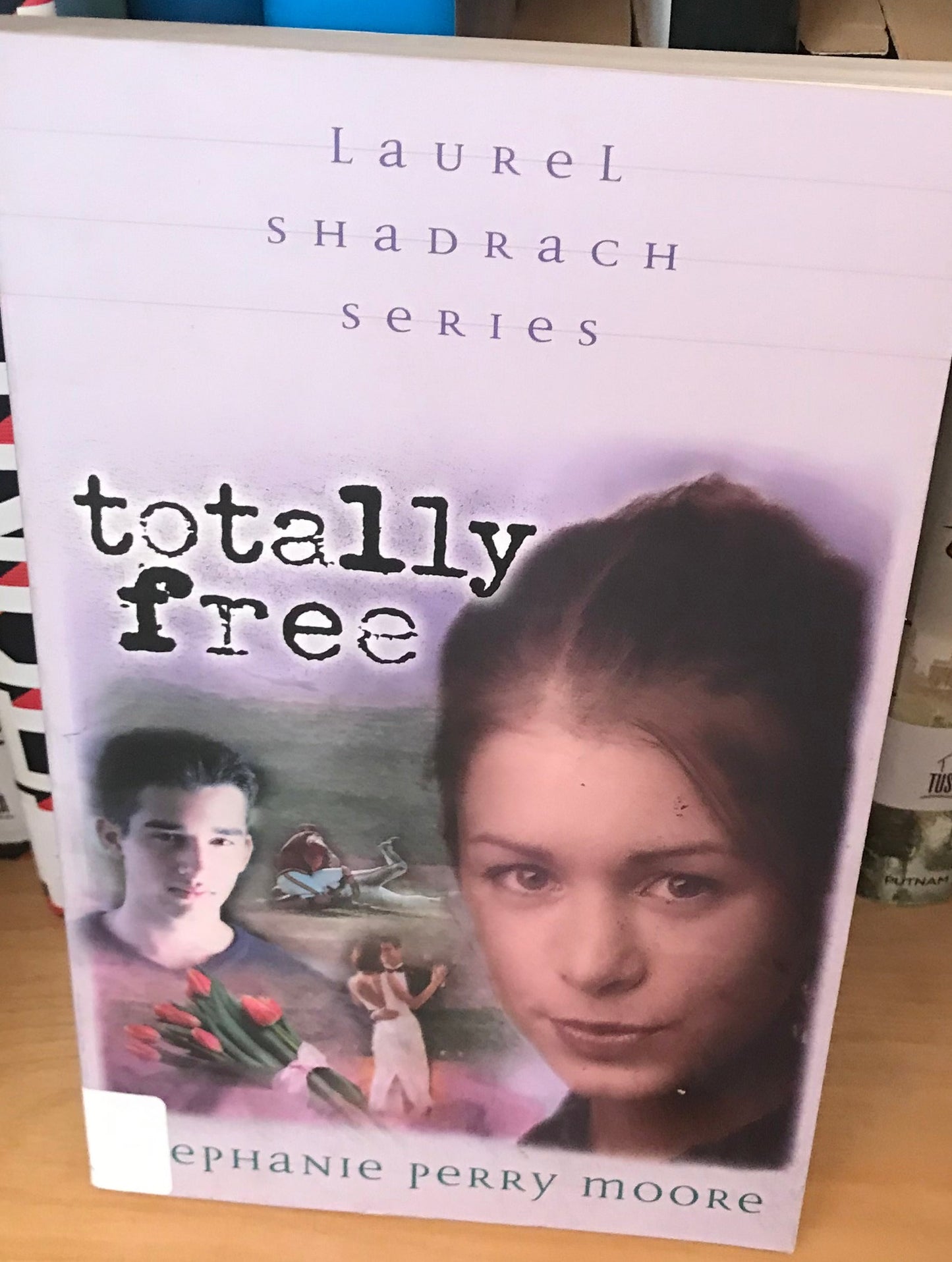 Totally Free (Laurel Shadrach Series)