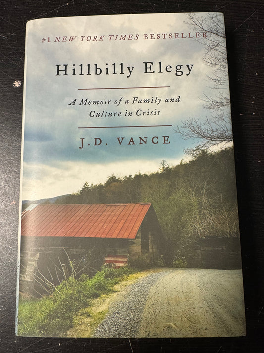 Hillbilly Elegy: A Memoir of a Family and Culture in Crisis