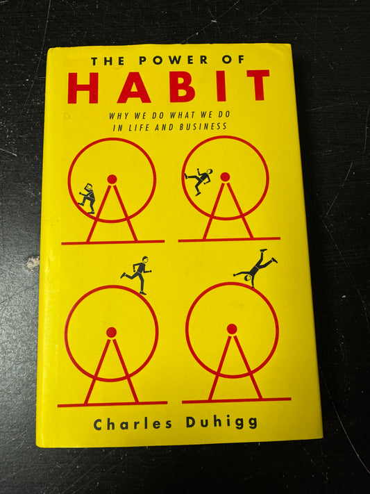 Power of Habit: Why We Do What We Do in Life and Business, The