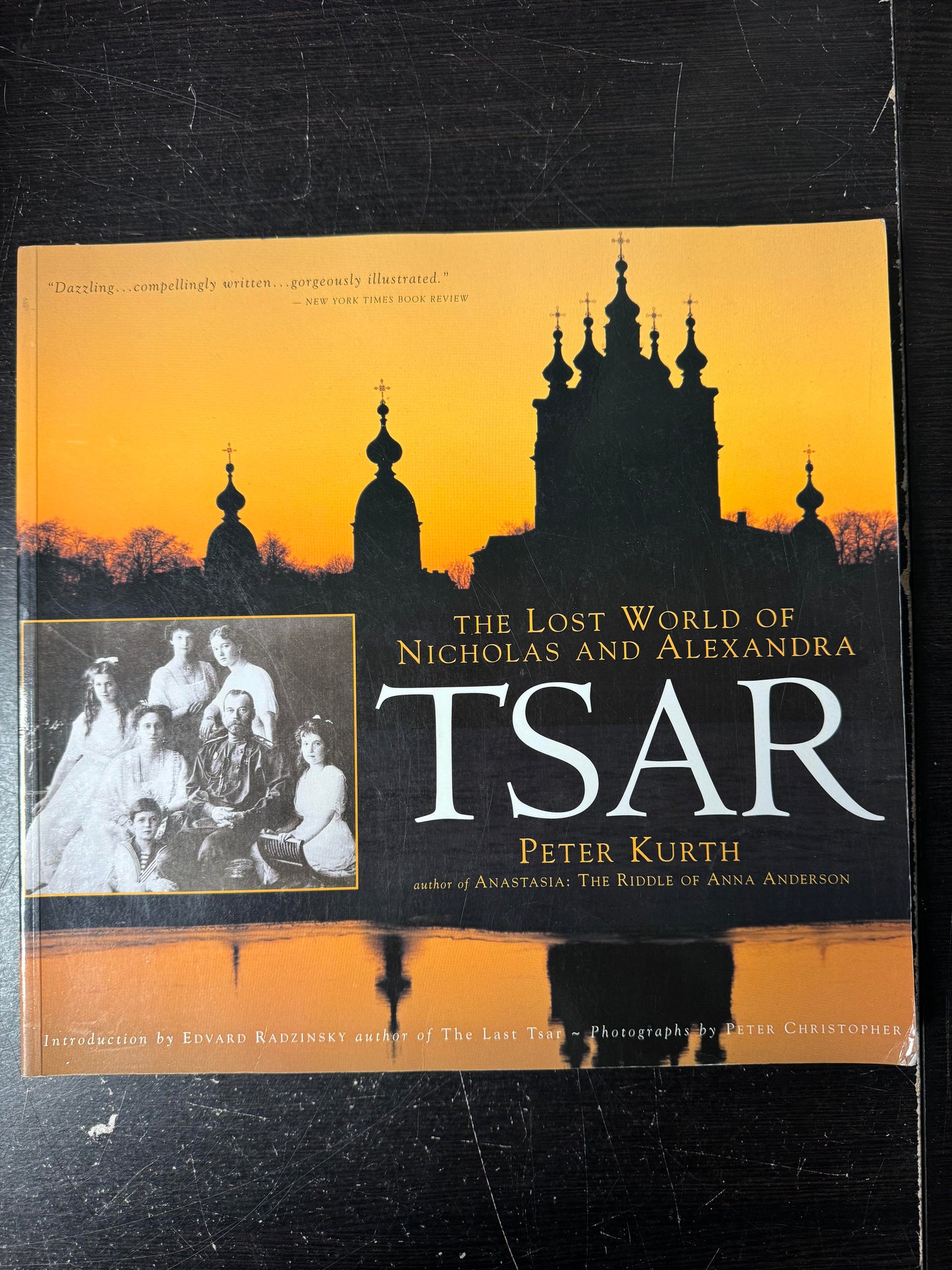 Tsar: The Lost World of Nicholas and Alexandra