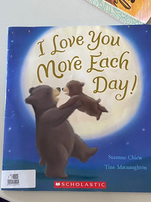 I Love You More Each Day!