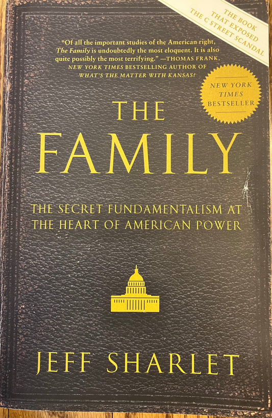 Family: The Secret Fundamentalism at the Heart of American Power, The