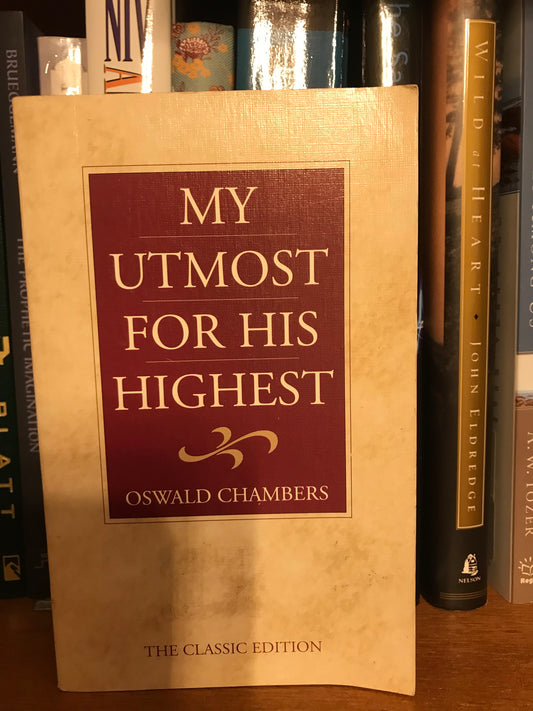 My Utmost for His Highest (Classic Edition)
