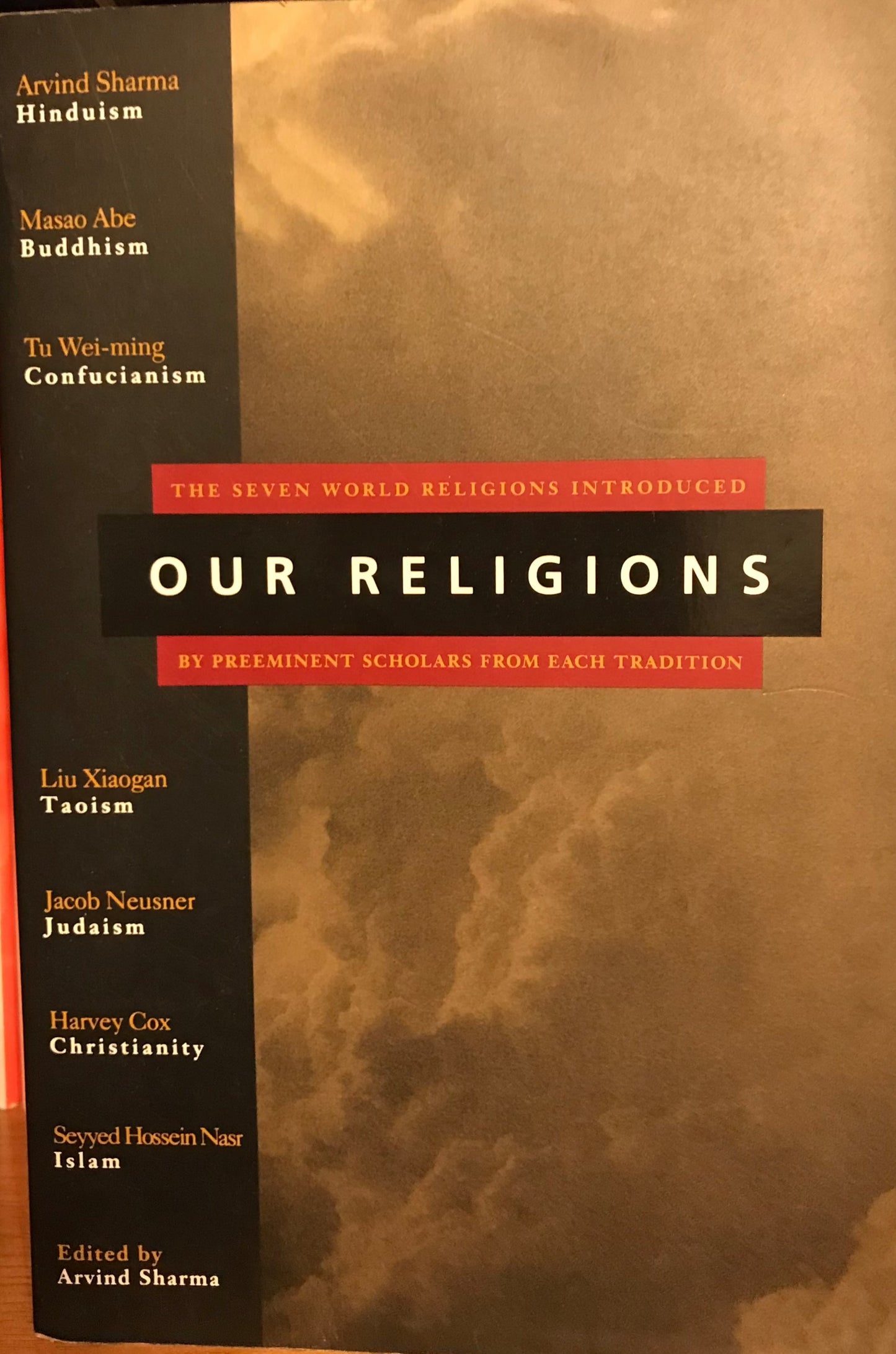 Our Religions: The Seven World Religions Introduced by Preeminent Scholars from Each Tradition