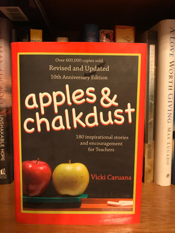 Apples & Chalkdust: Inspirational Stories and Encouragement for Teachers