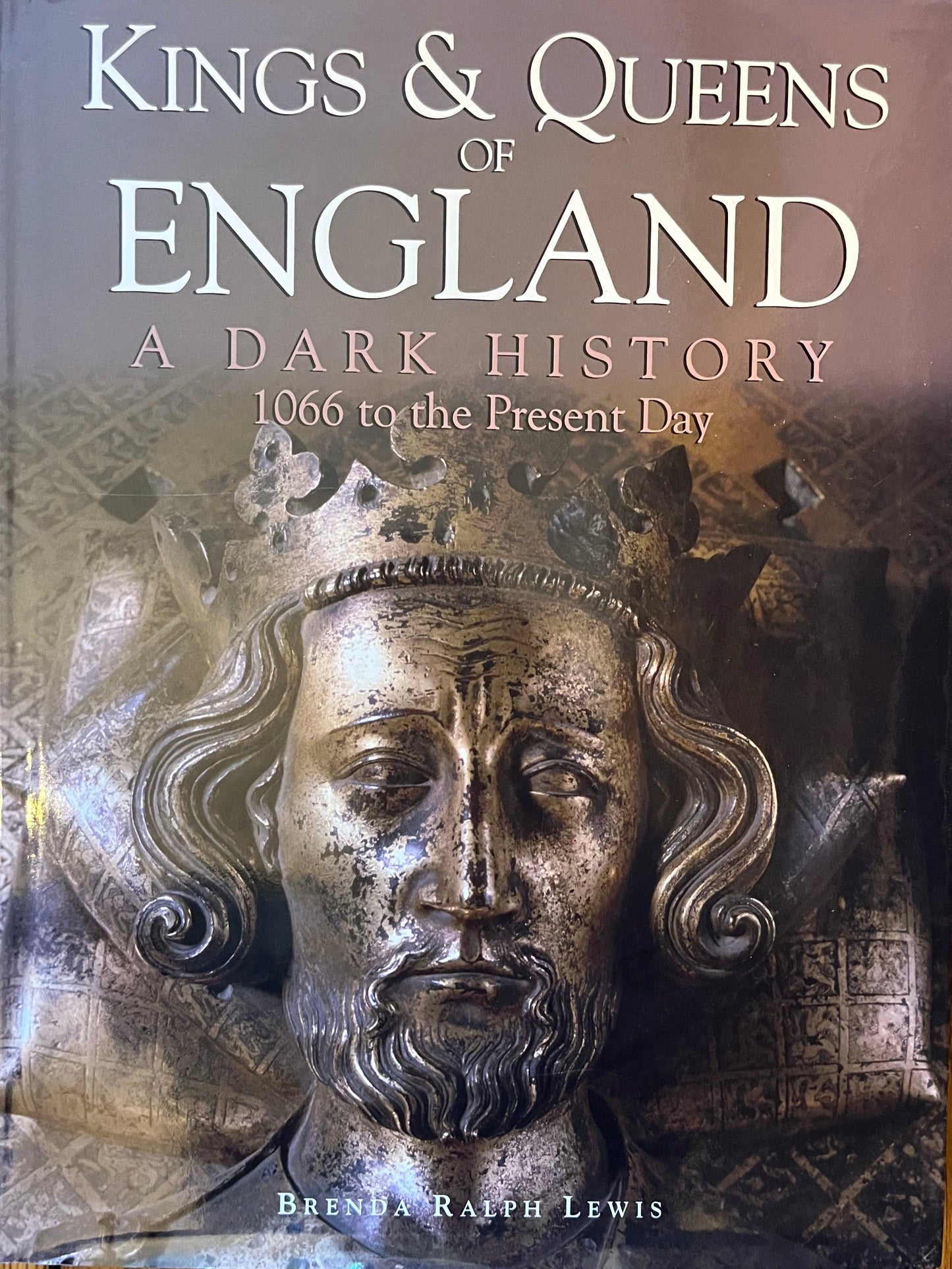 Kings & Queens of England, a Dark History: 1066 to Present Day