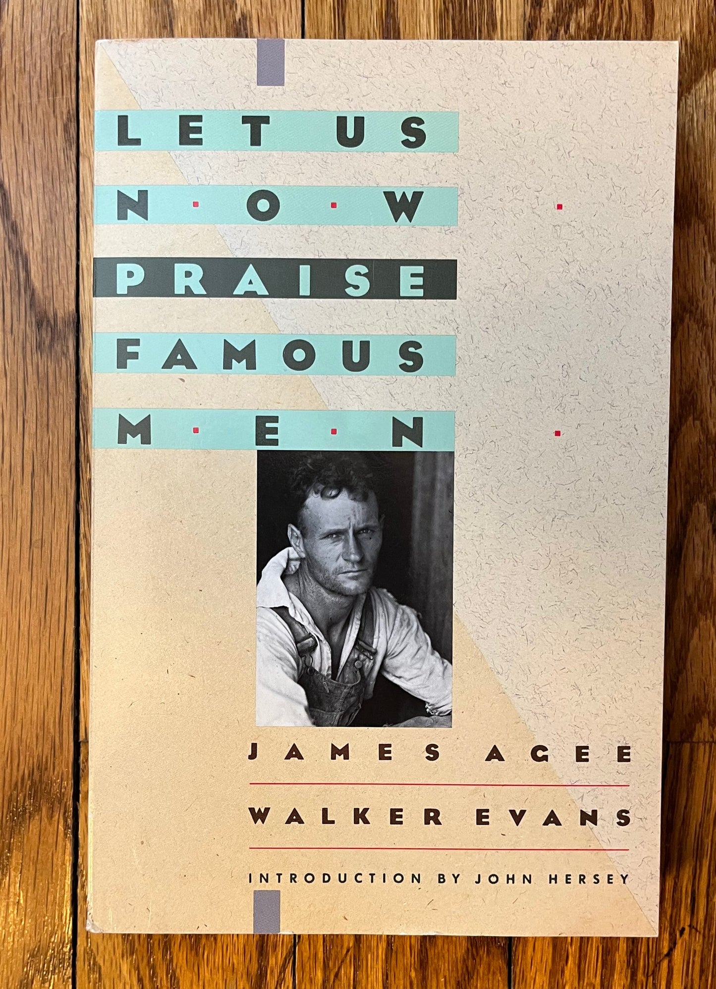 Let Us Now Praise Famous Men: Three Tenant Families