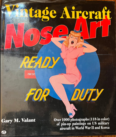 Vintage Aircraft Nose Art: Over 1000 Photographs of Pin-Up Paintings on USA Military Aircraft in World War 2 and Korea