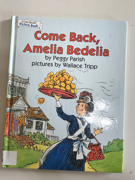 Come Back, Amelia Bedelia, Hardcover 2008 (I Can Read! Picture Book)