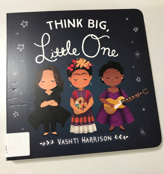 Think Big, Little One