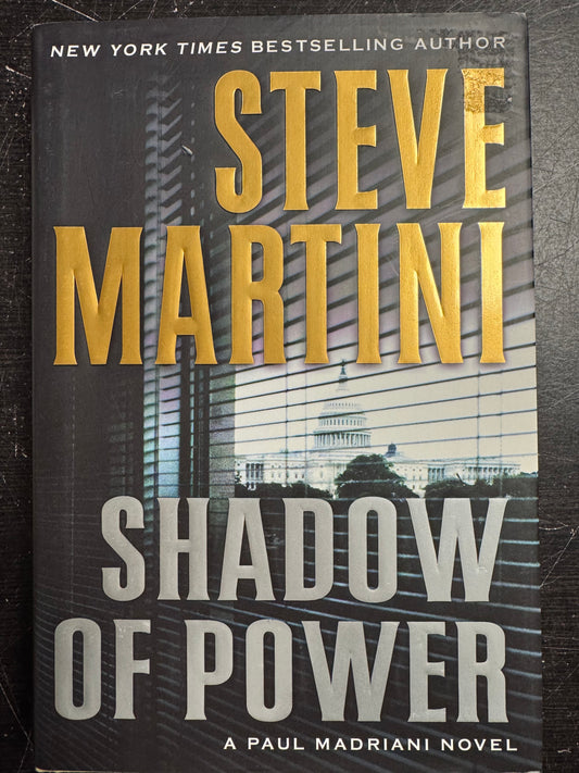 Shadow of Power: A Paul Madriani Novel