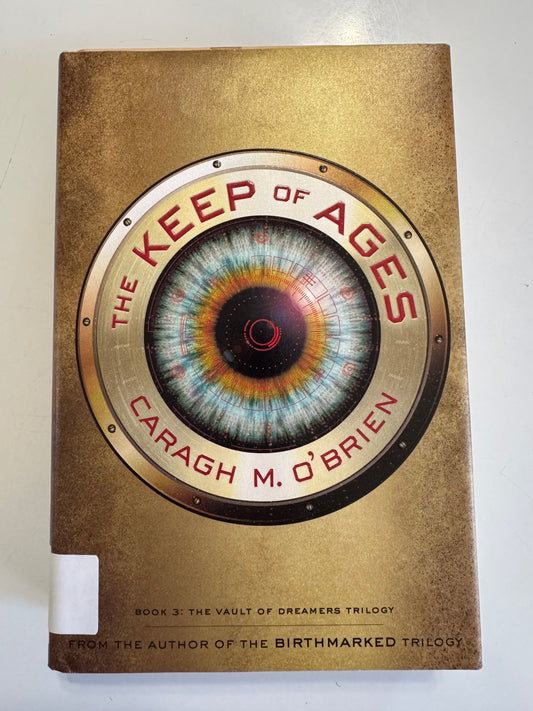 Keep of Ages: Book Three of the Vault of Dreamers Trilogy, The