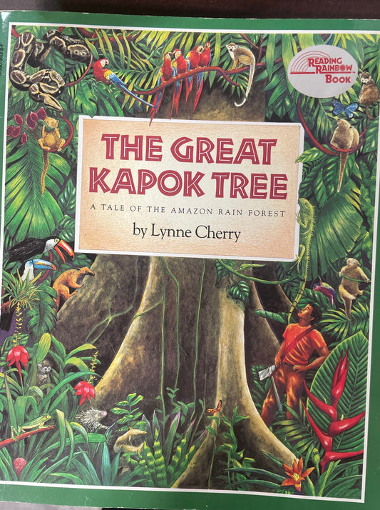 Great Kapok Tree: A Tale of the Amazon Rain Forest, The
