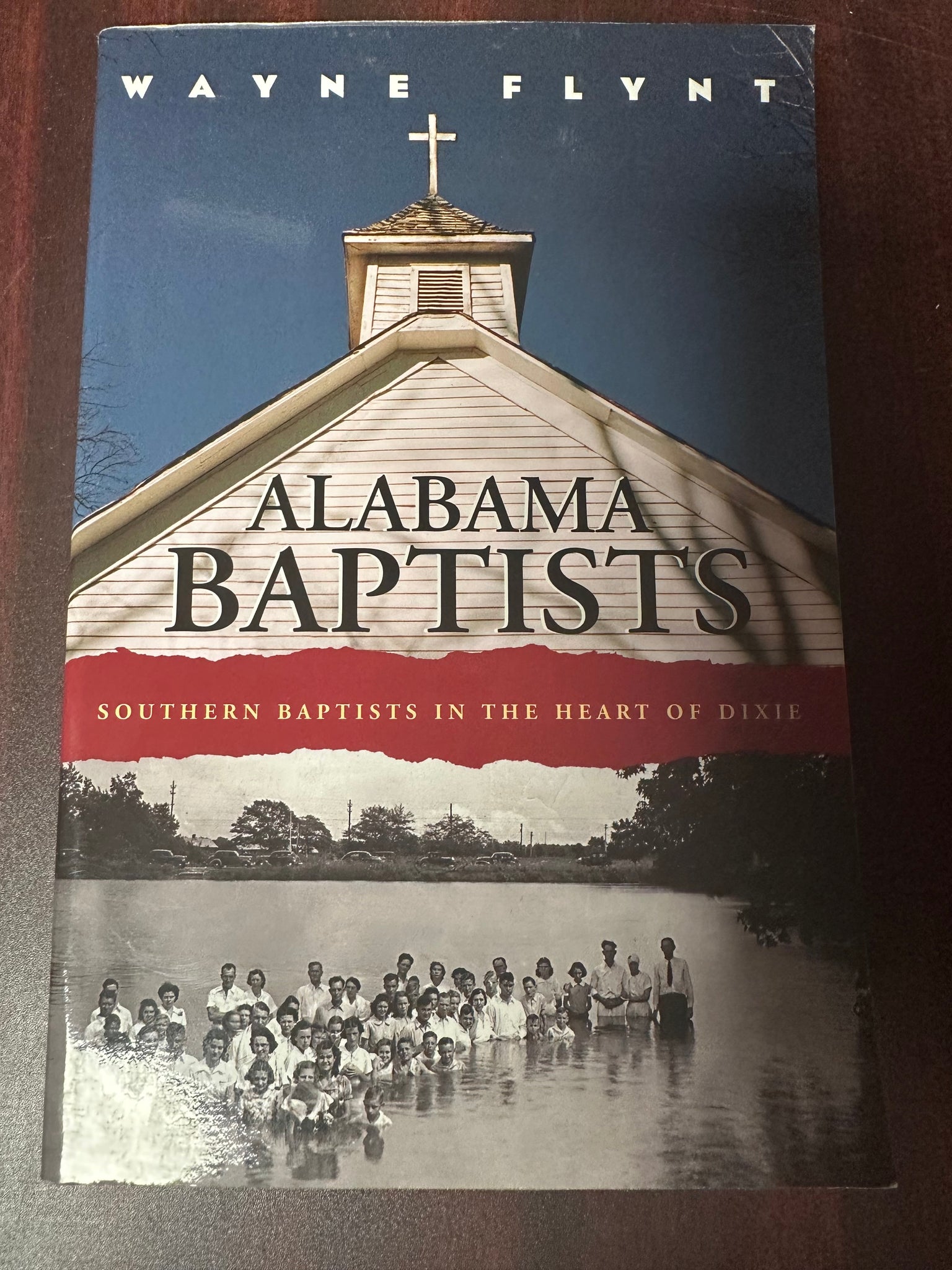 Alabama Baptists: Southern Baptists in the Heart of Dixie (Religion &amp; American Culture)