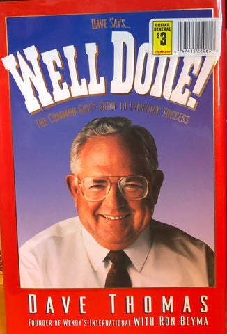 Dave Says...Well Done!: The Common Guy's Guide to Everyday Success