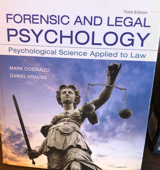 Forensic and Legal Psychology: Psychological Science Applied to Law